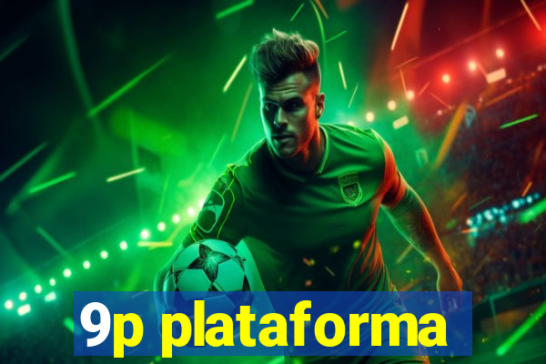 9p plataforma